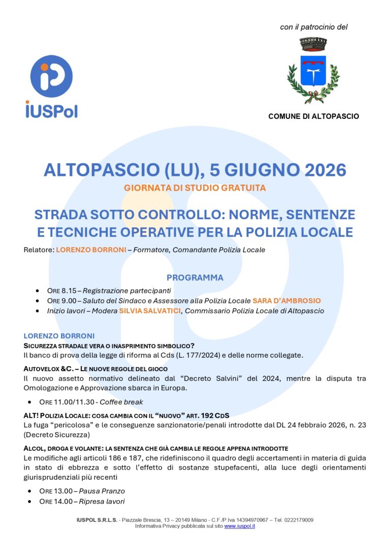 5 Giugno 2026 – Altopascio (LU): STRADA SOTTO CONTROLLO: NORME, SENTENZE E TECNICHE OPERATIVE PER LA POLIZIA LOCALE